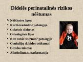 Rizikos veiksniai nėščiajai ir vaisiui 7 puslapis