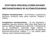 Statybos procesų kompleksinis mechanizavimas ir automatizavimas  2 puslapis