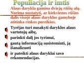 Statistinis stebėjimas: populiacija ir imtis 8 puslapis