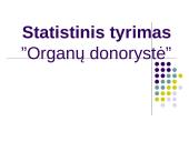 Statistinis tyrimas: "Organų donorystė"