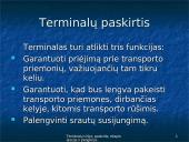 Terminalų rūšys, paskirtis, eksploatacija ir įrengimas 16 puslapis