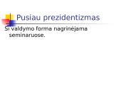 Valdymo sistemos. Institucinių modelių įtaka demokratijos stabilumui 9 puslapis