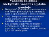 Vandens apytaka, antropogeninis poveikis ir gamtinių išteklių panaudojimas 15 puslapis