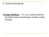 Viešojo administravimo III kurso studentų lūkesčiai Socialinių tyrimų metodologijos studijoms 5 puslapis