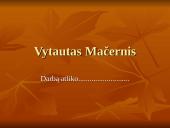 Vytautas Mačernis. Kūrybos bruožai, gyvenimas