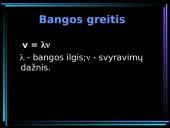 Bangos ir mechaniniai svyravimai 13 puslapis