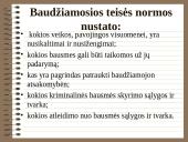 Baudžiamoji teisė - tai nusikalstamų veikų padarymo ir jų teisinių padarinių teisė 2 puslapis