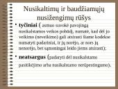 Baudžiamoji teisė - tai nusikalstamų veikų padarymo ir jų teisinių padarinių teisė 7 puslapis