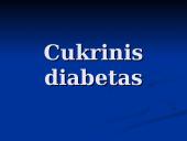 Cukrinis diabetas - požymiai, komplikacijos, įtaka sveikatai