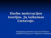 Darbo motyvacijos teorijos. Jų taikymas Lietuvoje