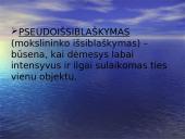 Dėmesio sutrikimai ir jų korekcija ugdymo procese. Išsiblaškymas ir jo priežastys. Dėmesio tyrimo metodai 19 puslapis