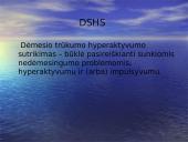 Dėmesio sutrikimai ir jų korekcija ugdymo procese. Išsiblaškymas ir jo priežastys. Dėmesio tyrimo metodai 4 puslapis