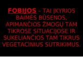Dažniausios fobijos  2 puslapis