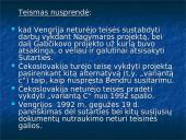 Gabčikovo-Nagymaros projektas tai Dunojaus užtvankos projektas 12 puslapis