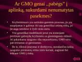 Genetinė modifikacija ir genetiškai modifikuoti organizmai (GMO) 13 puslapis