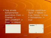 Grupavimo komponentas ir jo taikymai: GroupBox 10 puslapis