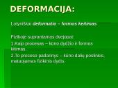 Kalk geležį kol karšta. Kietųjų kūnų deformacijos 2 puslapis