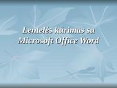 Lentelės kūrimas su Microsoft Office Word