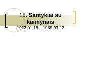 Lietuvos santykiai su kaimynais 1923.01.15 – 1939.03.22