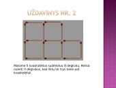 Mąstymo uždaviniai. Problemų sprendimo būdai 19 puslapis
