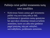 Viskas, ką reikia žinoti apie paveldėjimą pagal testamentą 7 puslapis