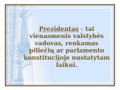 Respublikos Prezidento įgaliojimai valstybinės valdžios institucijų sistemoje 2 puslapis