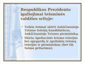 Respublikos Prezidento įgaliojimai valstybinės valdžios institucijų sistemoje 13 puslapis