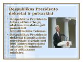 Respublikos Prezidento įgaliojimai valstybinės valdžios institucijų sistemoje 14 puslapis