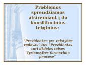 Respublikos Prezidento įgaliojimai valstybinės valdžios institucijų sistemoje 20 puslapis