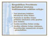 Respublikos Prezidento įgaliojimai valstybinės valdžios institucijų sistemoje 6 puslapis