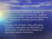 Veiklos apibūdinimas. Žmogaus aktyvumas 11 puslapis
