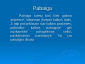 Viešos kalbos rengimo ypatumai. Iliustracinės medžiagos pateikimas. Interviu organizavimo principai 11 puslapis
