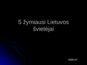 5 žymiausi Lietuvos švietėjai