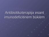 Antibiotikoterapija esant imunodeficitinėm būklėm