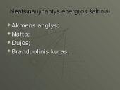 Atsinaujinantys ir neatsinaujinantys energijos šaltiniai 7 puslapis