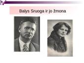 Balio Sruogos biografija bei "Dievų miškas" 3 puslapis