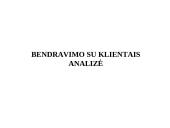 Bendravimo su klientais analizė