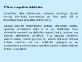 Dielektrikai. Laisvieji ir surištieji krūvininkai. Poliniai ir nepoliniai dielektrikai 5 puslapis