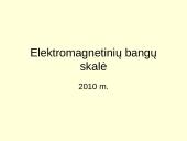 Šviesa ir elektromagnetinių bangų skalė