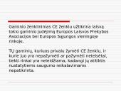 Europos saugos ir produkto kokybės ženklai, žymėjimas ant pakuotės ir prekių 13 puslapis