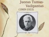 Juozas Tumas-Vaižgantas (1869-1933) 