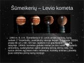 Kometos - jų skirstymas, sandara ir stebėjimas 11 puslapis