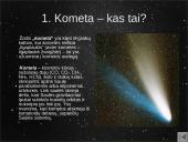 Kometos - jų skirstymas, sandara ir stebėjimas 3 puslapis