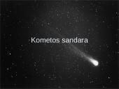 Kometos - jų skirstymas, sandara ir stebėjimas 6 puslapis