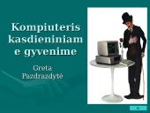 Kompiuteris kasdieniniame gyvenime, buityje bei mokykloje