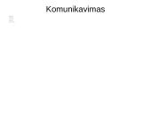 Komunikacija: klausymas ir kalbėjimas 20 puslapis