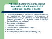 Kosmetologo darbo aplinkos sąlygos ir jų poveikis sveikatai 6 puslapis