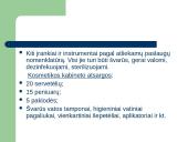Kosmetologo darbo aplinkos sąlygos ir jų poveikis sveikatai 7 puslapis