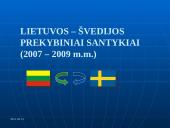 Lietuvos-Švedijos prekybiniai santykiai (2007-2009 metais)