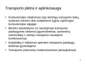 Naujausios Lietuvos transporto veiklos strateginės kryptys 15 puslapis